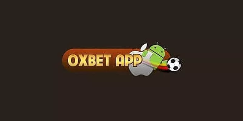 Các tính năng nổi bật của app OXBET – Trải nghiệm cá cược toàn diện