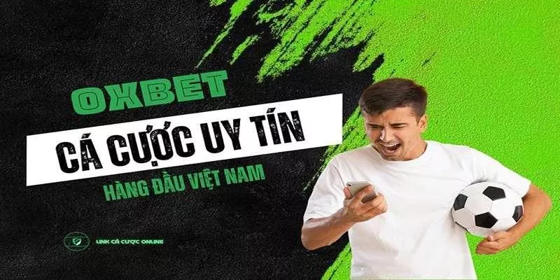 Thể thao OXBET - Nền Tảng Đặt Cược Đặt Nặng Trên Trải Nghiệm Người Dùng